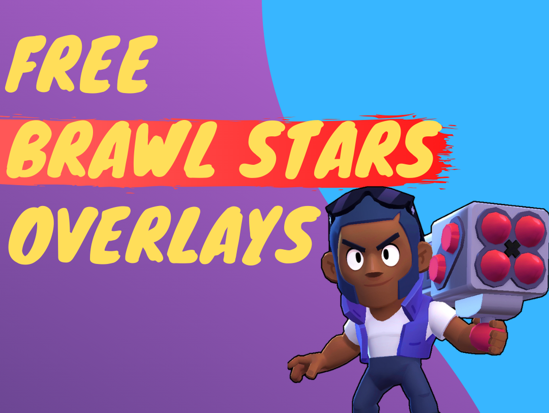 free brawl stars overlays